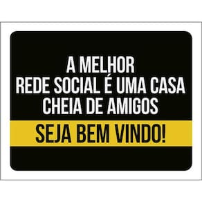 Kit 10 Placas Melhor Rede Social Casa Amigos 36X46