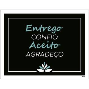 Kit 10 Placas Entrego Confio Aceito Agradeço Flor 36X46