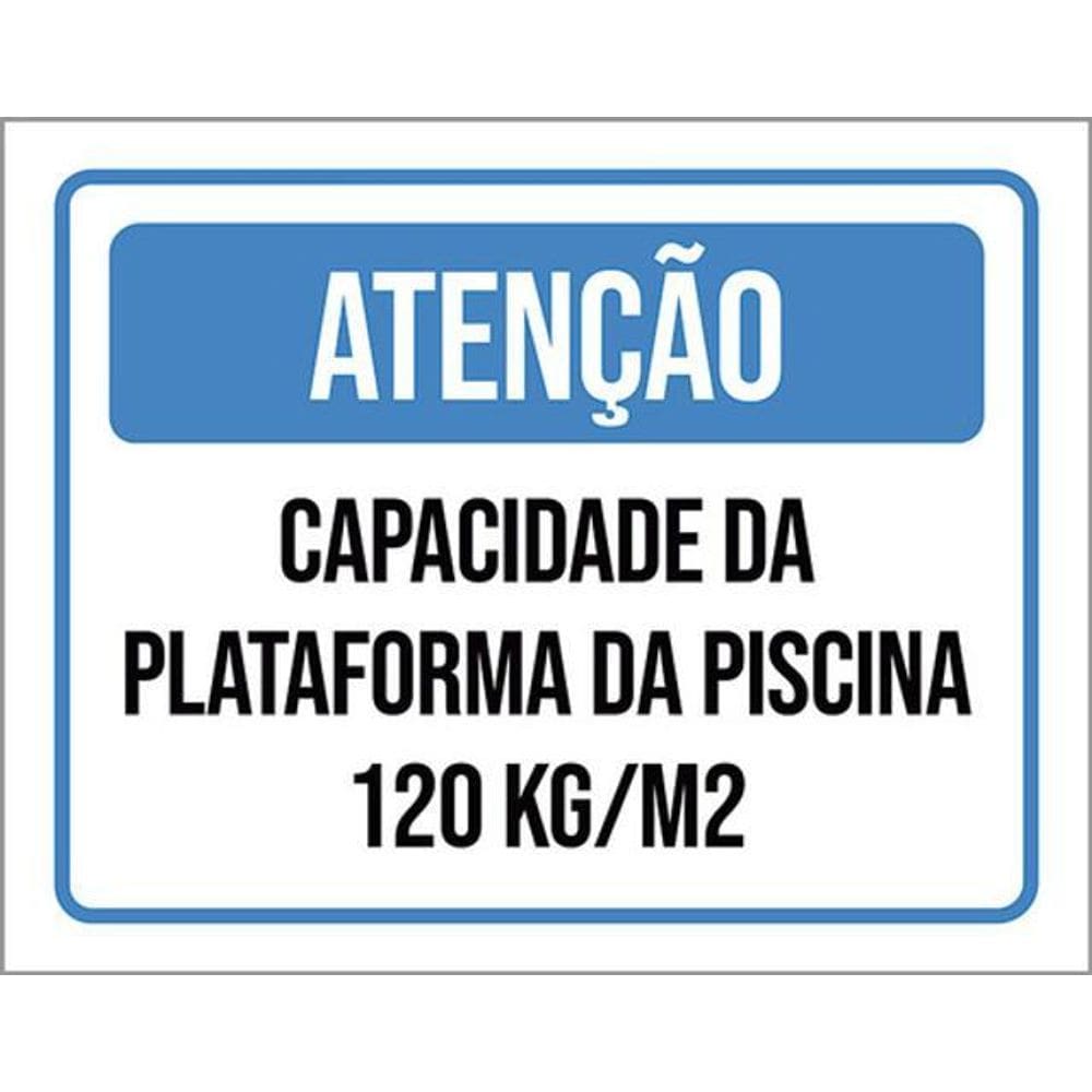 Kit 10 Placas Atenção Capacidade Plataforma 120Kg 36X46