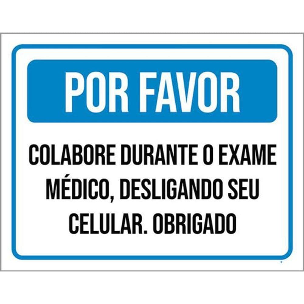Kit 3 Placas Por Favor Colebora Durante Exame Médico 36X46
