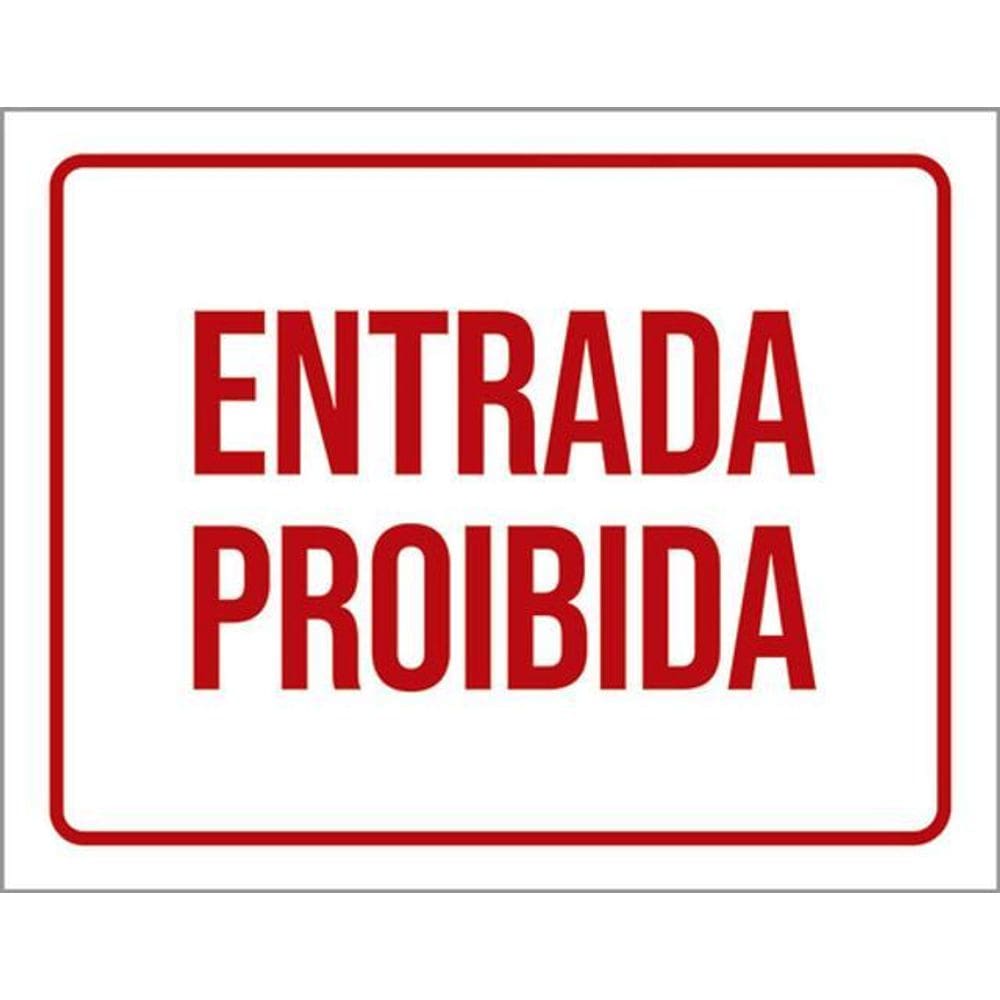 Kit 10 Placas Entrada Proibida Vermelho 36X46
