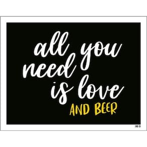 Kit 10 Placas All You Need Is Love And Beer 36X46