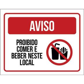 Kit 10 Placas Aviso Proibido Comer Beber Neste Local 36X46
