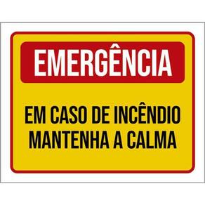 Kit 3 Placa Emergência Em Caso Incêndio Mantenha Calma 36X46