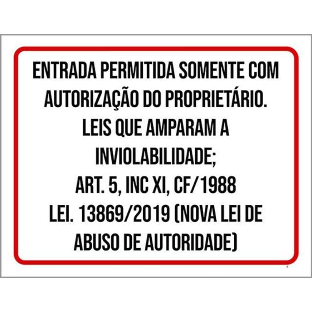 Kit 5 Placas Entrada Autorização Proprietário 36X46