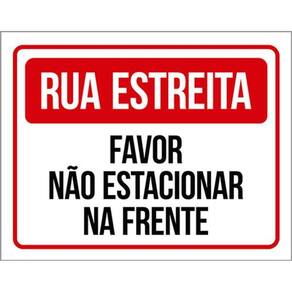 Kit 3 Placas Rua Estreita Não Estacionar Frente 36X46