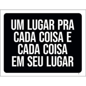 Kit 3 Placa Um Lugar Pra Cada Coisa Cada Coisa Lugar 36X46