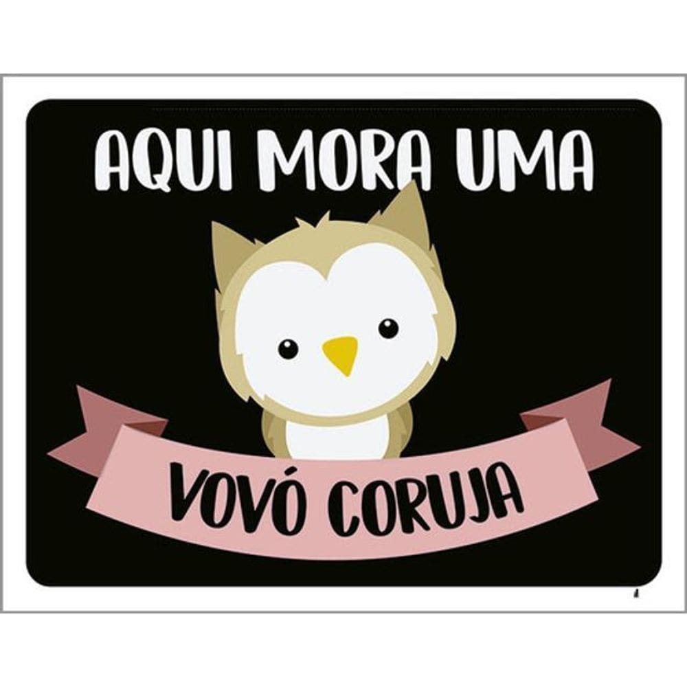 Kit 5 Placas Aqui Mora Uma Vovó Coruja 36X46