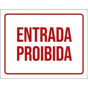 Kit 3 Placas Entrada Proibida Vermelho 36X46