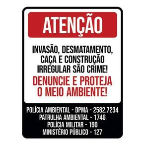 Kit 3 Placa Invasão Desmatamento Caça Denuncie 36X46