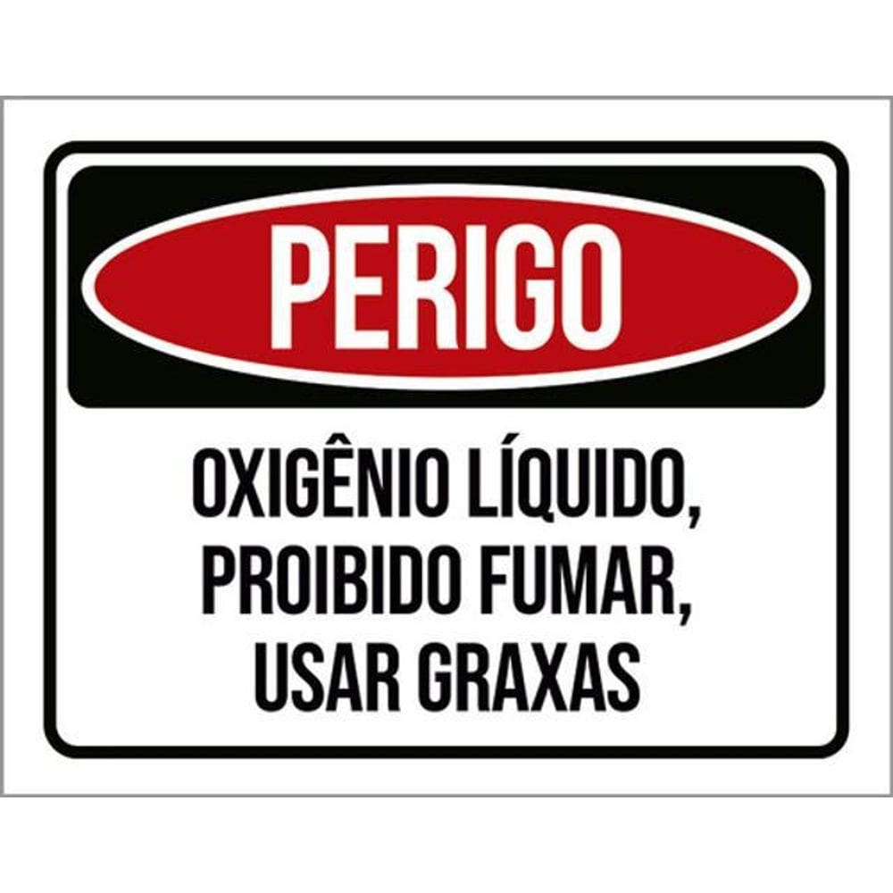 Kit 5 Placas Perigo Oxigêncio Proibido Fumar Graxas 36X46