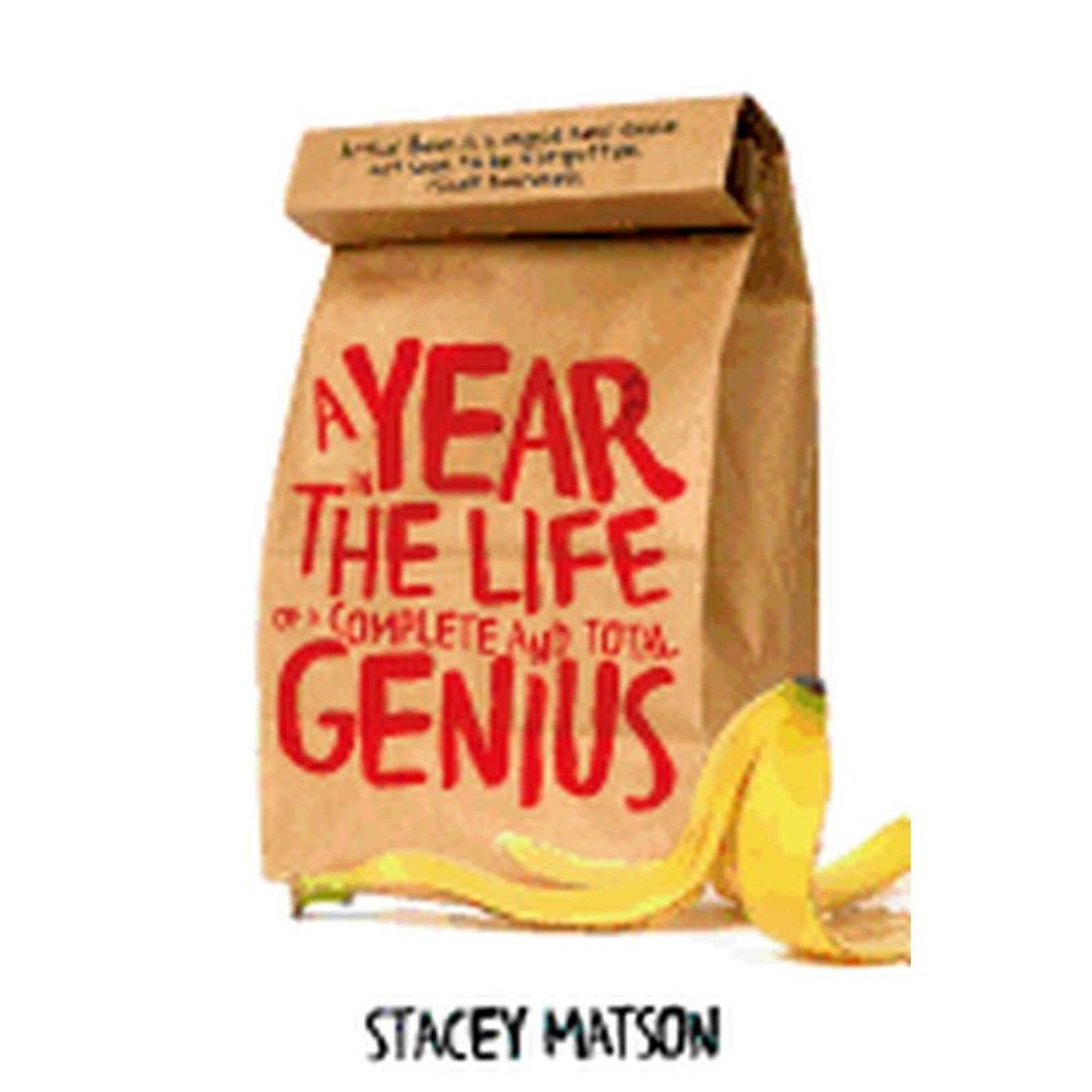 A Year In The Life Of A Complete And Total Genius