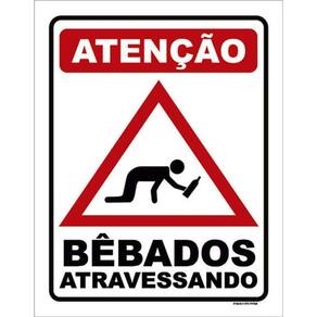 Kit 5 Placas Atenção Bêbados Atravessando 36X46