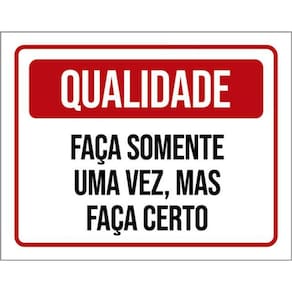 Kit 5 Placas Qualidade Faça Somente Uma Vez 36X46