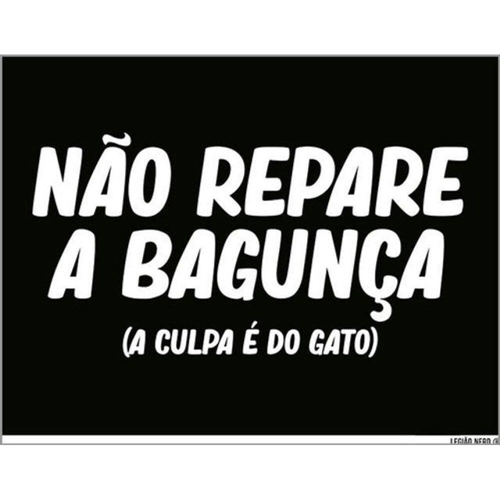 Kit 5 Placas Não Repare Bagunça Culpa Do Gato 36X46