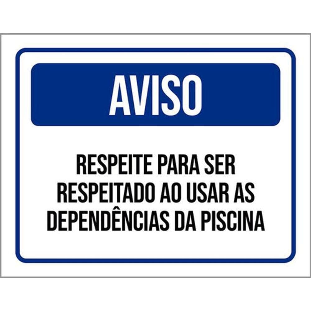 Kit 10 Placa Respeite Respeitado Usar Dependêncipiscina36X46