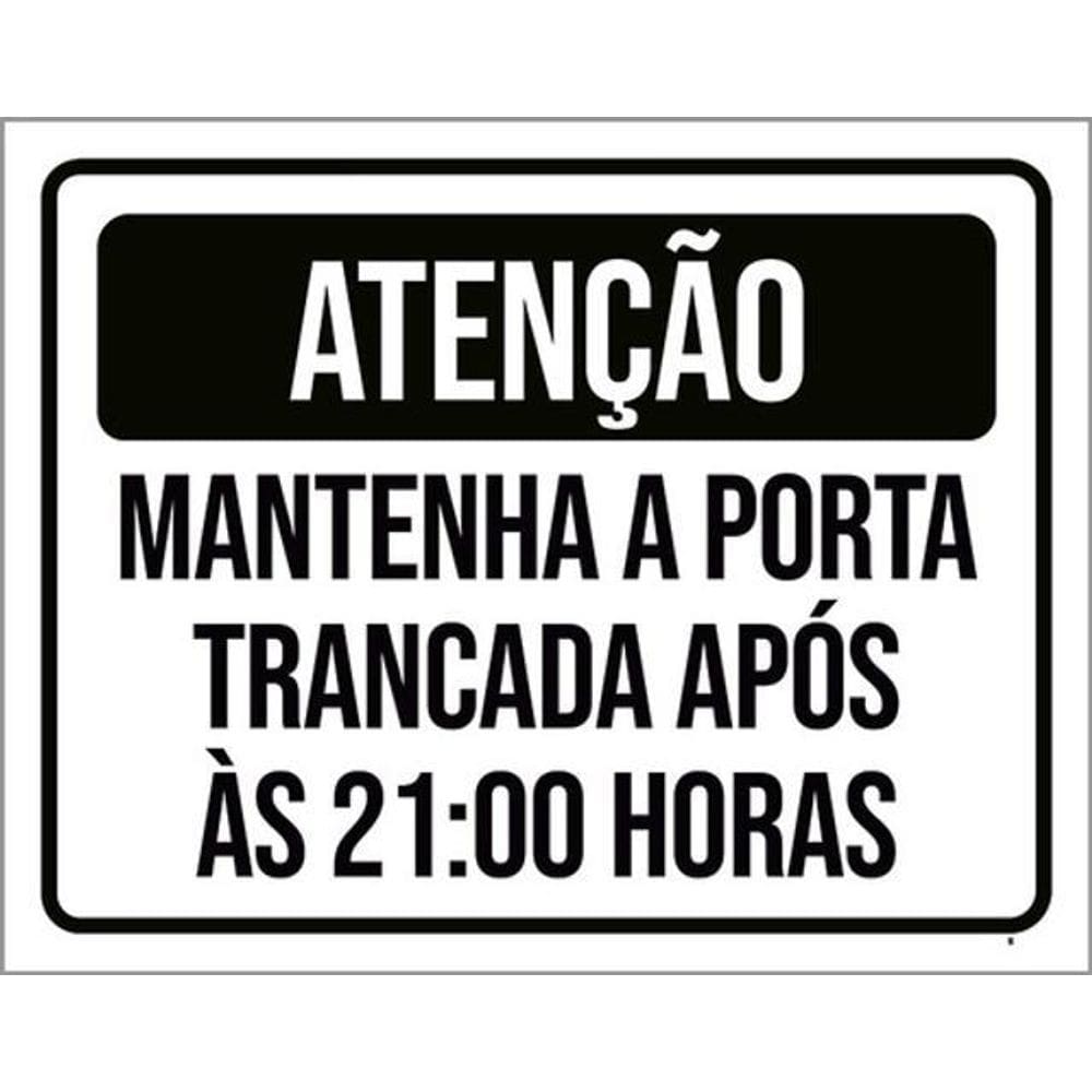 Kit 3 Placas Atenção Mantenha Porta Trancada Após 21H 36X46