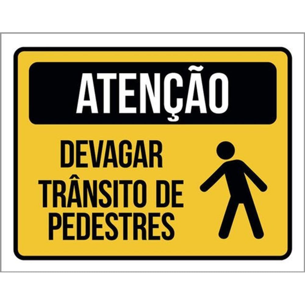 Kit 5 Placas Atenção Devagar Trânsito Pedestres 36X46