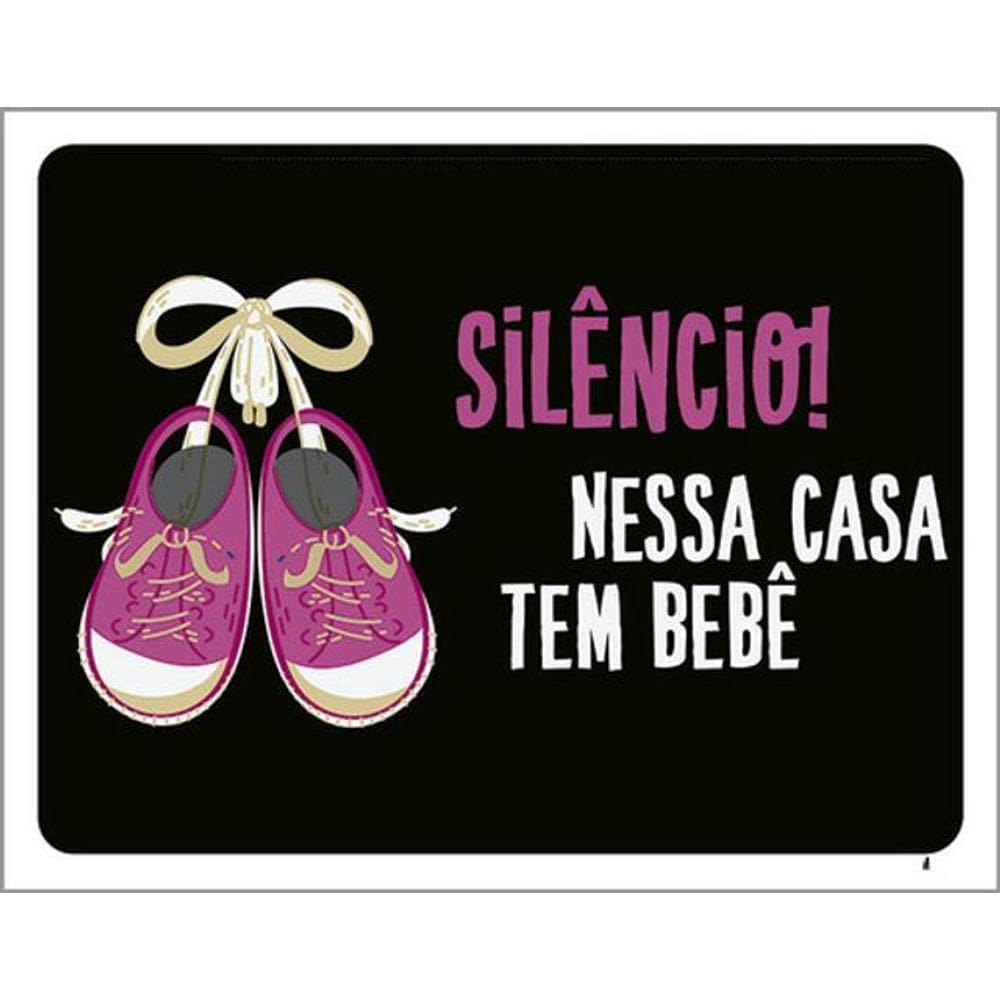 Kit 3 Placas Silêncio Nessa Casa Bebê Rosa 36X46