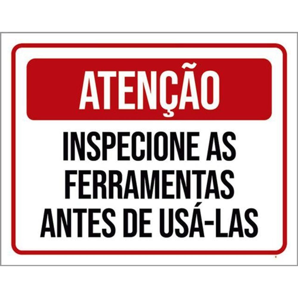 Kit 5 Placas Atenção Inspecione Ferramentas 36X46