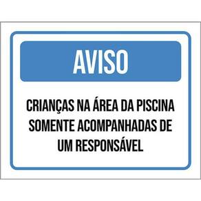 Kit 5 Placa Crianças Área Piscina Somente Responsável36X46