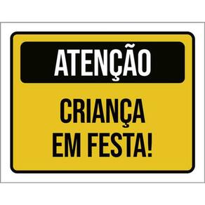 Kit 5 Placas Atenção Criança Em Festa 36X46