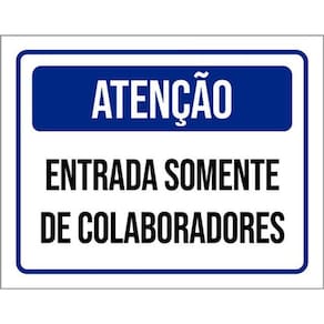 Kit 10 Placa Entrada Somente Colaboradores 36X46