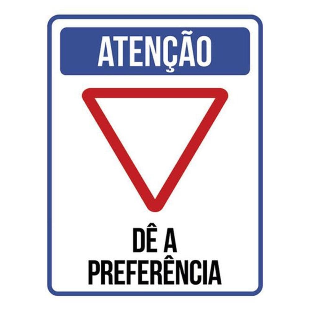 Kit 3 Placas Atenção Dê A Preferência 36X46