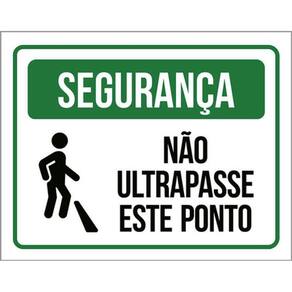 Kit 5 Placas Segurança Não Ultrapasse Este Ponto 36X46