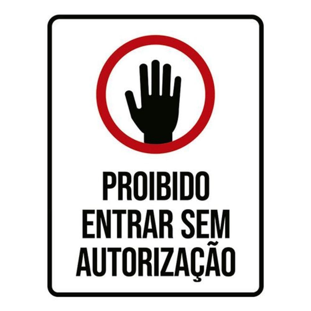 Kit 3 Placas Mão Proibido Entrar Sem Autorização 36X46