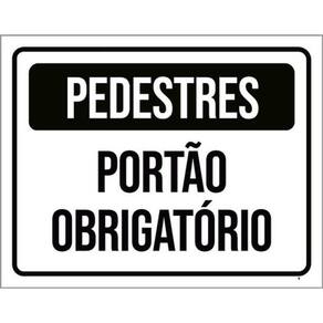 Kit 10 Placas Pedestres Portão Obrigatório 36X46