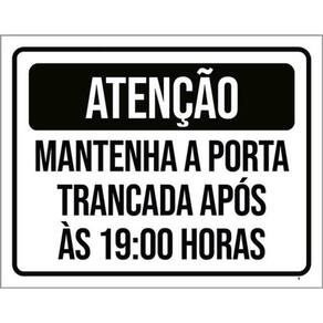 Kit 10 Placas Atenção Mantenha Porta Trancada Após 19H 36X46
