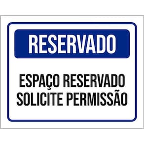 Kit 10 Placas De Reservado Solicite Permissão 36X46