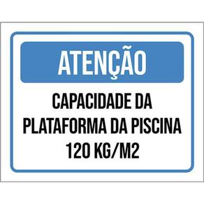 Kit 3 Placas Atenção Capacidade Plataforma 120Kg 36X46