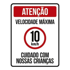Placa Sinalização - Velocidade Máxima 10Km Crianças 36X46