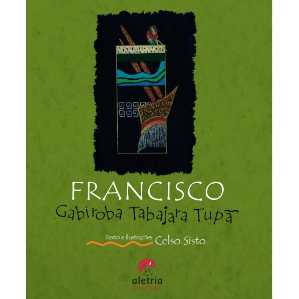 Francisco Gabiroba Tabajara Tupã