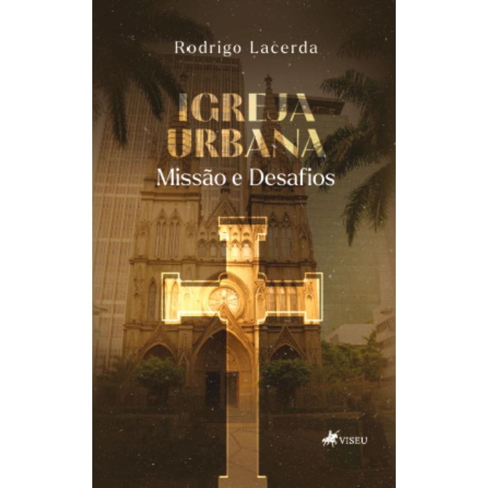Igreja Urbana: Missão e Desafios