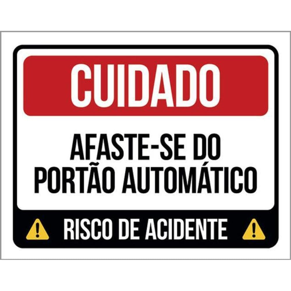 Kit 3 Placas Cuidado Afaste-Se Portão Automático Risco 36X46