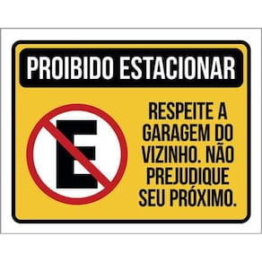 Kit 10 Placa Estacionar Respeite Garag Vizinho 36X46