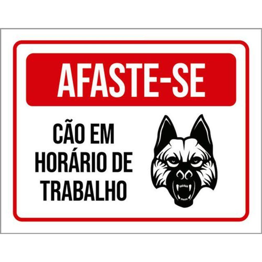 Kit 10 Placas De Afaste-Se Cão Horário Trabalho 36X46