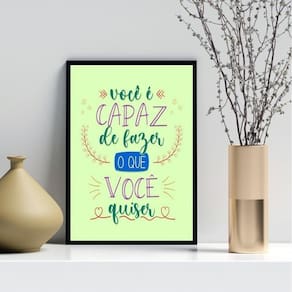 Quadro Você É Capaz De Fazer O Que Quiser 33X24Cm - Vidro