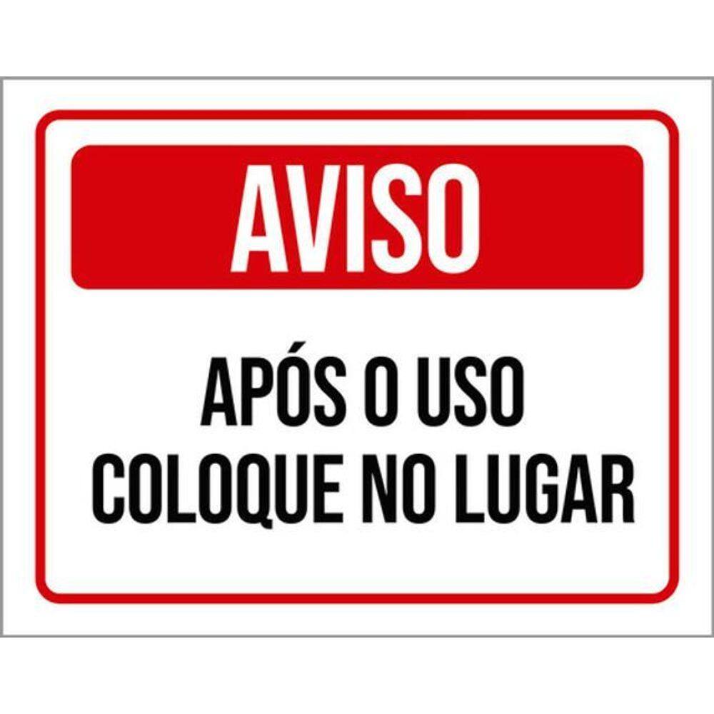 Kit 10 Placas De Aviso Após O Uso Coloque No Lugar 36X46