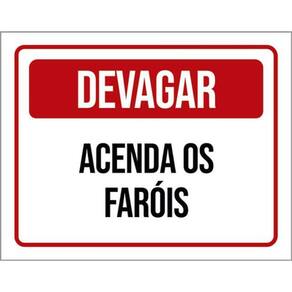 Kit 10 Placas Devagar Acenda Os Faróis Verm 36X46
