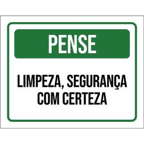 Kit 10 Placas Pense Limpeza Segurança Certeza 36X46