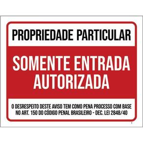 Kit 3 Placa Proprieda Particular Entrada Autorizad 36X46