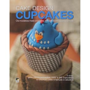 Cupcakes para Festas: 38 Receitas de Confeiteiros Renomados