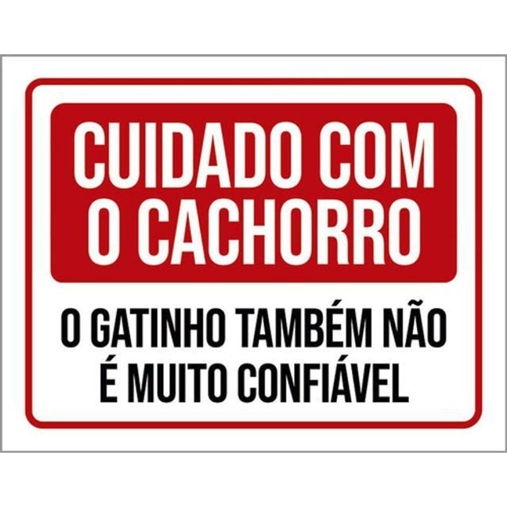 Kit 3 Placas Cuidado Cachorro Gato Não Confiável 36X46