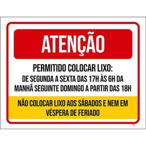 Kit 3 Placas Atenção Permitido Colocar Lixo Sábados 36X46