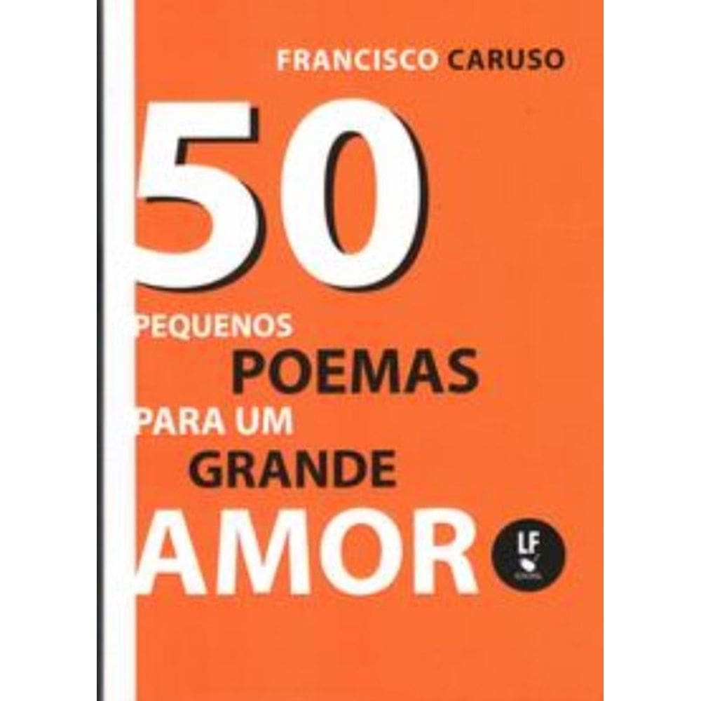 50 Pequenos Poemas Para Um Grande Amor