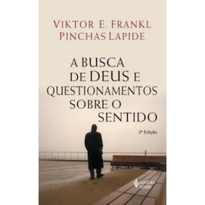 Busca De Deus E Questionamentos Sobre O Sentido
